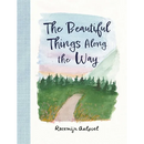 The Beautiful Things Along the Way