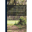 The United Daughters of the Confederacy