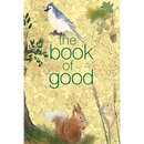 The Book of Good: Nature: A journal to help you find the good in each day