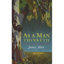 As a Man Thinketh