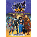 My Hip-Hop Wiz: A Journey Through Rhythm, Resilience, and Self-discovery