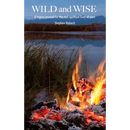 Wild and Wise - A legacy journal for the real spiritual lives of men