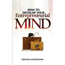 How To Develop Your Entrepreneurial Mind