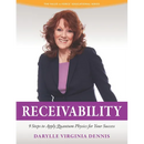Receivability: 9 Steps to Apply Quantum Physics for Your Success