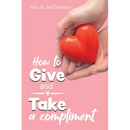How to Give and Take a Compliment