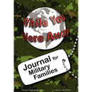 While You Were Away: Absence Journal for Families