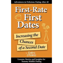 First-Rate First Dates: Increasing the Chances of a Second Date