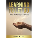 Learning to Let Go: When the Apology is Not There