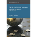 The Global Division of Labour: Development and Inequality in World Society