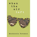 when the air left