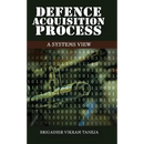 Defence Acqusition Process: A Systems View
