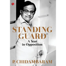 Standing Guard: A Year in Opposition