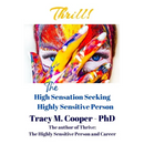 Thrill: The High Sensation Seeking Highly Sensitive Person