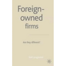 Foreign-Owned Firms: Are They Different?