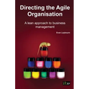 Directing the Agile Organisation: A Lean Approach to Business Management
