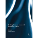 Evolving Finance, Trade and Investment in Asia