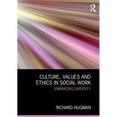 Culture, Values and Ethics in Social Work: Embracing Diversity
