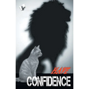 Have Confidence