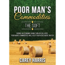The Poor Man's Commodities