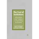 The Cost of Institutions: Information and Freedom in Expanding Economies