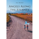 Angels Along the Journey (Latest Edition)