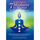 7 Mindsets to Master Self-Awareness