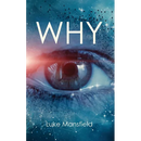 Why: Explanation, guide and reference to basic human motivations