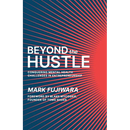 Beyond the Hustle