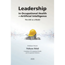 Leadership in Occupational Health and Artificial Intelligence: The UAE as a Model