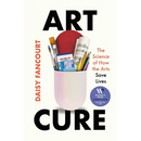 Art Cure: The Science of How the Arts Save Lives