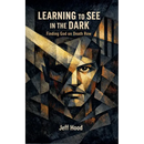 Learning to See in the Dark: Finding God on Death Row