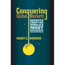 Conquering Global Markets: Secrets from the World's Most Successful Multinationals
