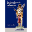 Earning a Doctorate Degree in the 21st Century: Challenges and Joys