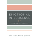 Emotional Intelligence 3.0: How to Stop Playing Small in a Really Big Universe