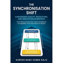 The Synchronisation Shift: From Silos to Synchrony. From Compliance to Capability. From Innovation to Impact.