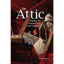 Attic: Finding the treasure in your tragedy