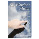 The Warrior's Mirror: The Path to Peace