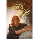 Out of Hiding: Finding the Courage to Be Me
