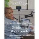 Next Steps: Reclaim and Rediscover Your Passion