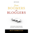 From Boomers to Bloggers: Success Strategies Across Generations