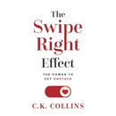 The Swipe Right Effect: The Power to Get Unstuck