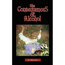 The Consequences of Alcohol