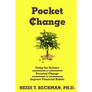 Pocket Change: Using the Science of Personal Change to Improve Financial Habits