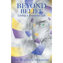 Beyond Belief: Living a Fearless Life