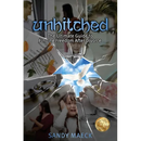 Unhitched: The Ultimate Divorce Survival Guide