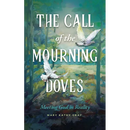 The Call of the Mourning Doves: Meeting God in Reality