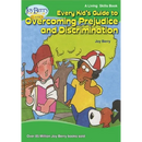 Every Kid's Guide to Overcoming Prejudice and Discrimination