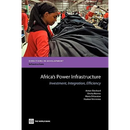 Africa's Power Infrastructure: Investment, Integration, Efficiency