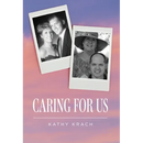 Caring For Us