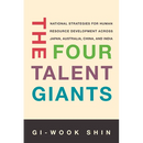 The Four Talent Giants: National Strategies for Human Resource Development Across Japan, Australia, China, and India
